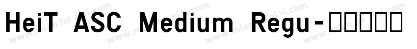 HeiT ASC Medium Regu字体转换
